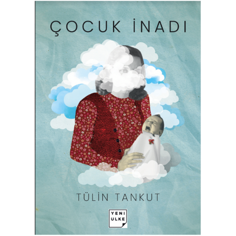 Çocuk İnadı | Tülin Tankut